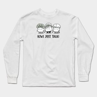 Kiwi just talk! Cute Pun Humor Sticker Long Sleeve T-Shirt